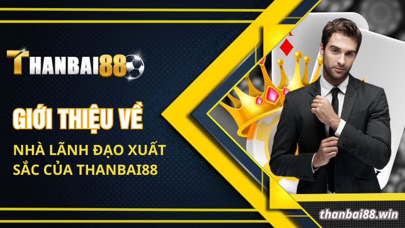 Trần Cường CEO - Nhà Lãnh Đạo Trẻ Tài Ba, Nhiệt Huyết 1 Giới thiệu về Tuấn Khang CEO - nhà lãnh đạo xuất sắc của Thanbai88
